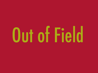  Out of Field