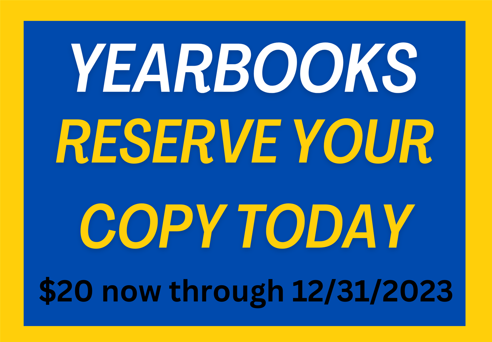  yellow and blue background announcing yearbook preorders for $20