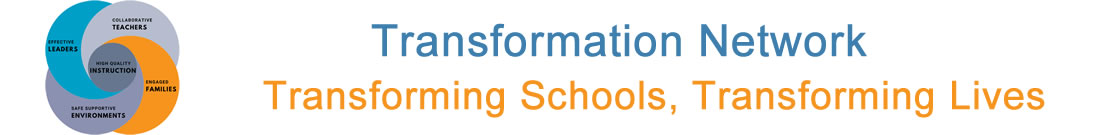 Transformation Network: Transforming Schools, Transforming Lives Transformation Network: Transforming Schools, Transforming Lives