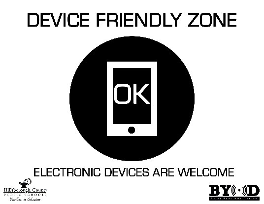 Device Friendly Zone: Electronic Devices are Welcome 
