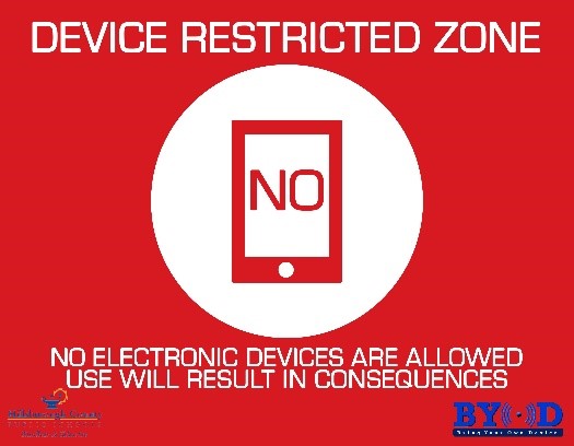 Device Restricted Zone: No Electronic Devices are Allowed Use Will Result in Consequences  