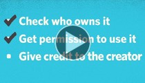 Copyright & Fair Use: check who owns, get permission, give credit 
