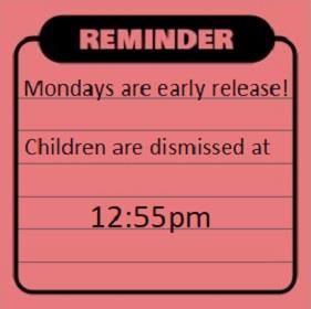 Mondays are early release 12:55pm.